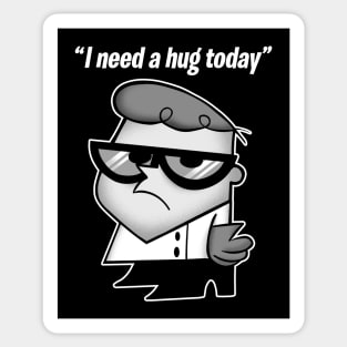 Dexter's Laboratory - I need a hug today Sticker